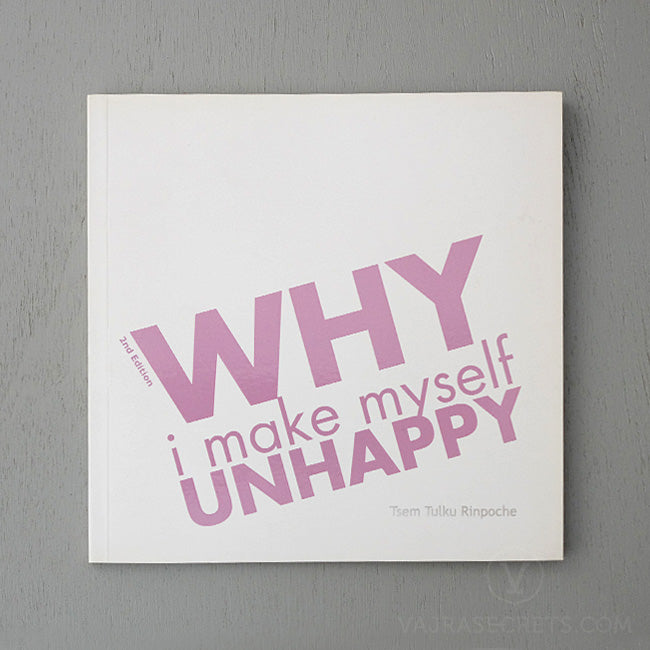 Why I Make Myself Unhappy